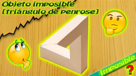 Objeto Imposible Triángulo De Penrose Youtube