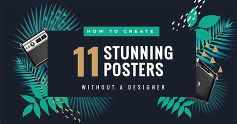 how to create 11 stunning poster designs without a designer easil