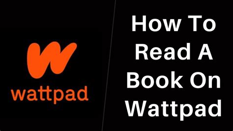 How To Read A Book On Wattpad Youtube