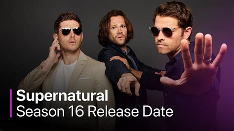 Supernatural Season 16 Release Date Cast Plot And Every Latest News