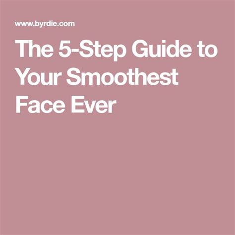 A 7 Step Guide To Your Smoothest Face Ever Smooth Face Uneven Skin