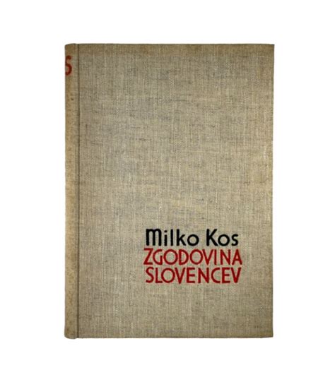 Zgodovina Slovencev Milko Kos Knjigarna In Antikvariat