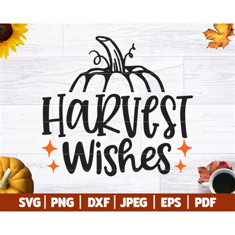 Harvest Wishes Svg Fall Svg Fall Sign Quote Cut File Autumn
