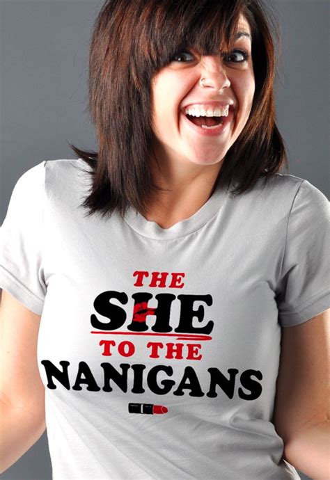 The She To The Nanigans T Shirt Snorgtees T Shirts For Women T Shirt Shirts