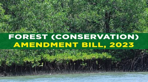 the centre recently introduced the forest conservation amendment bill 2023 legal vidhiya