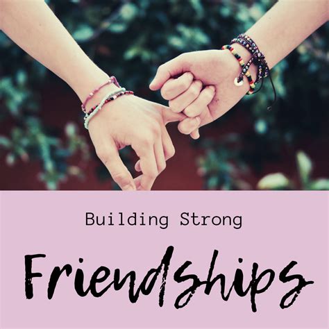 How To Be A Great Friend Building Strong Friendships