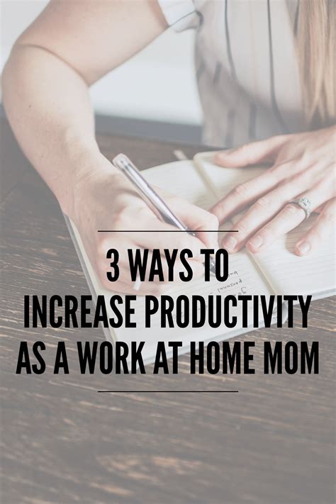 3 Tips To Increase Your Productivity Work From Home Moms How Are You
