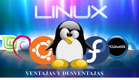 So Linux Ventajas Y Desventajas De Linux