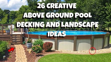 Creative And Easy Above Ground Pool Decking And Landscaping Ideas
