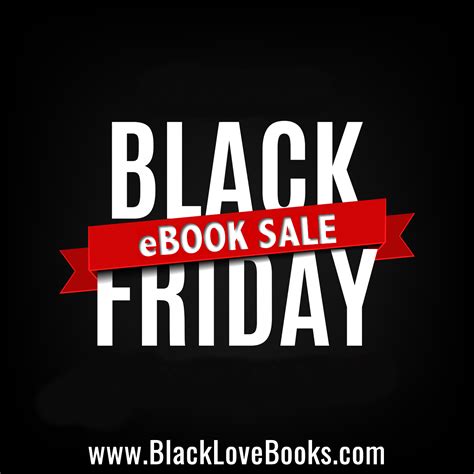 Black Friday Ebook Sale And Giveaway Black Love Books Blb Bargains