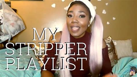 my stripper playlist stripper diaries youtube