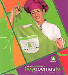 Since 27 march 2006 she has presented hoy cocinas tú ('you're cooking today') on the spanish network lasexta. HOY COCINAS Tú. LAS RECETAS DEL PROGRAMA DE TV. EVA ...