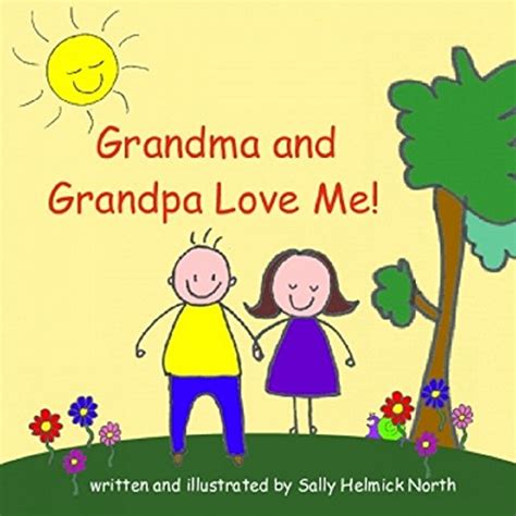 Grandma And Grandpa Love Me Ebook North Sally Helmick North Sally Helmick Uk