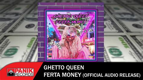 Ghetto Queen Φέρτα Money Official Audio Release Youtube