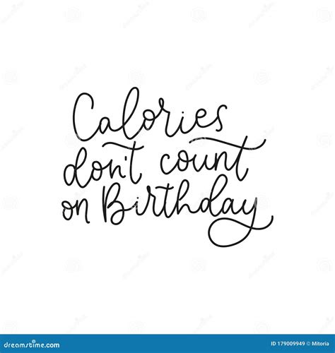 calories dont count on birthday handwritten text stock vector illustration of inspirational