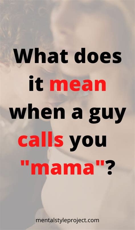 What Does It Mean When A Guy Calls You Mommy 3 Possible Reasons