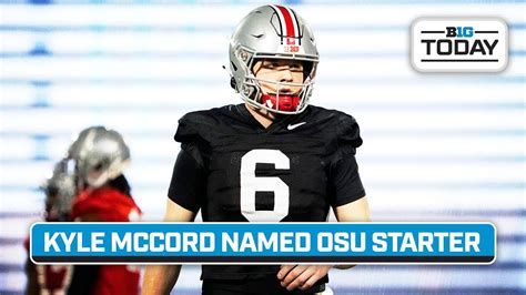 Kyle Mccord Named Ohio State Starting Qb Week 1 Previews And Analysis B1g Today Youtube