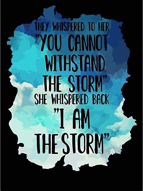 She Whispered I Am The Storm Novelty Poster By Unicornnpopp Storm