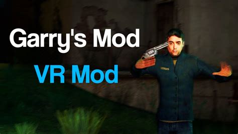 Trying Out Vr Garrys Mod Vr Mod Youtube