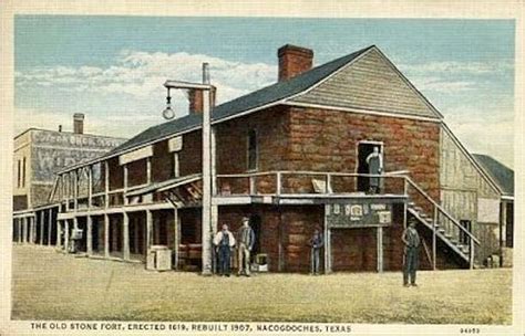 The Old Stone Fort Nacogdoches Texas Date Unknown Nacogdoches