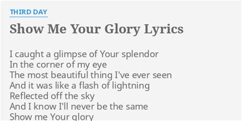 Show Me Your Glory Lyrics By Third Day I Caught A Glimpse