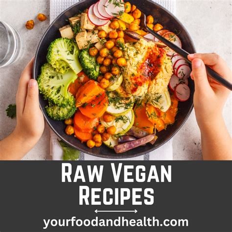 21 Healthy Raw Vegan Recipes That Youll Love