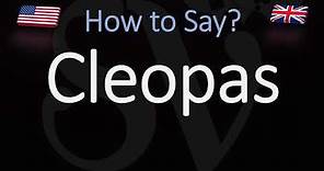 How to Pronounce Cleopas? (CORRECTLY)