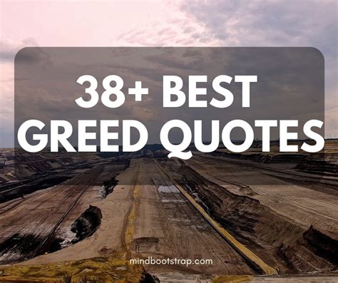 38 Best Greed Quotes And Sayings 2024