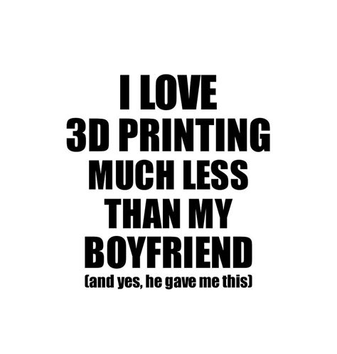 3d Printing Girlfriend Funny Valentine T Idea For My Gf From