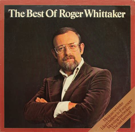 Roger Whittaker The Best Of Roger Whittaker 1976 Vinyl Discogs