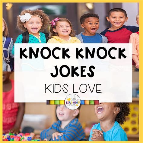 122 Best Knock Knock Jokes Kids Love Little Learning Corner