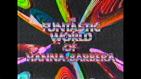The Funtastic World Of Hanna Barbera 1986 Open Uninterrupted