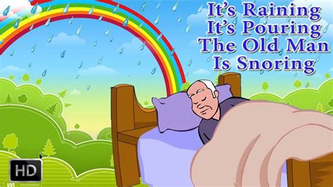 Its Raining Its Pouring The Old Man Is Snoring Nursery Rhyme