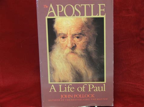 The Apostle A Life Of Paul By Pollock John