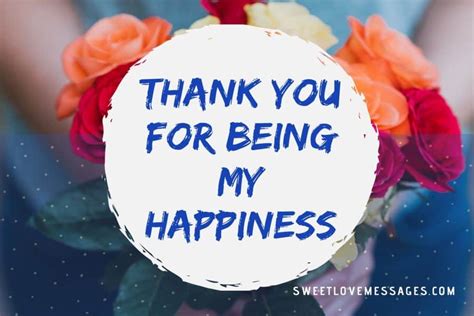 Thank You For Being My Happiness Messages And Quotes 2024 Sweet