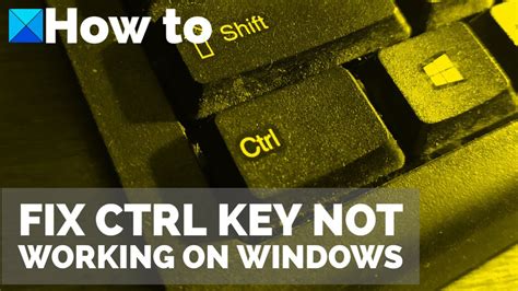 How To Fix Ctrl Key Not Working On Windows Computer Youtube