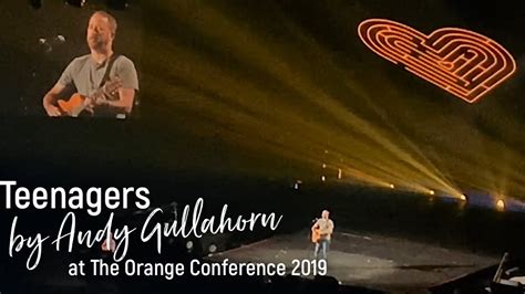 Teenagers By Andy Gullahorn At The Orange Conference 2019 Youtube