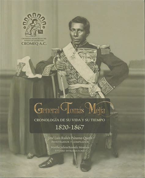 Presentación Del Libro General Tomás Mejía Cronología De Su Vida Y Su