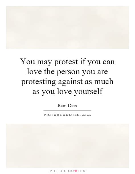 You May Protest If You Can Love The Person You Are