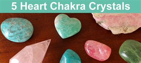 5 crystals for the heart chakra and emotional healing ethan lazzerini