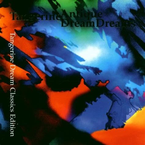 Tangerine Dream Album Antique Dreams
