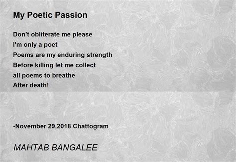My Poetic Passion My Poetic Passion Poem By Mahtab Bangalee