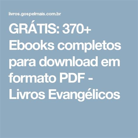 The Text Reads Gratis 370 Ebooks Completos Para Download Em Formato