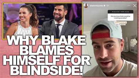 Bachelor In Paradise Star Blake Explains Why Katies Blindside Was His Fault And Susie Evans