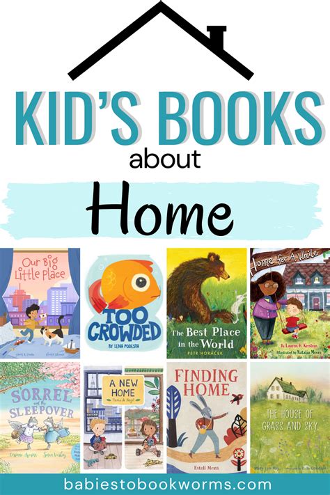 Childrens Books About Home Babies To Bookworms