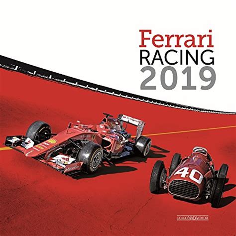 Maybe you would like to learn more about one of these? Ferrari Racing 2019 by Giorgio Nada Editore Srl: F ...