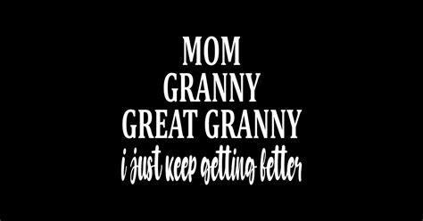 Mom Granny Great Granny Granny Sticker Teepublic