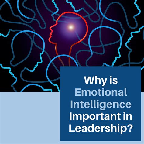 Why Is Emotional Intelligence Important In Leadership Summit