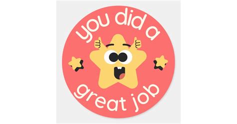 You Did A Great Job Stickers Zazzle