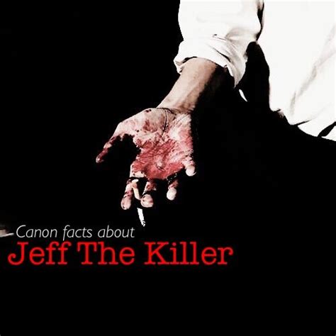 Jeff The Killer Facts🔪 ├creepypasta ┤ Amino